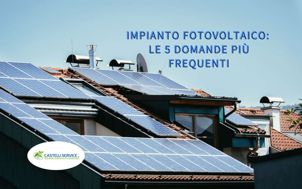 Castelli_service_impianto_fotovoltaico_faq